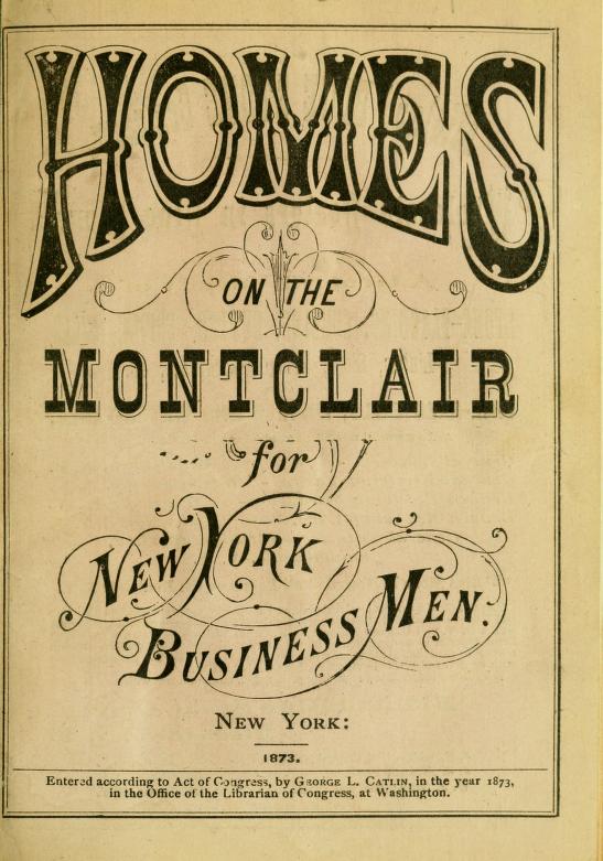 Homes on the Montclair Railway, for New York Business Men.